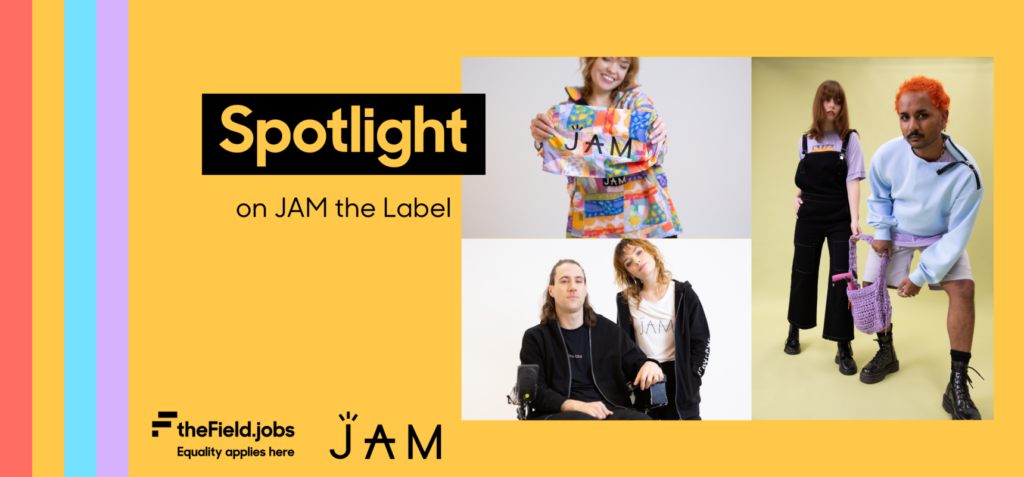 Spotlight on JAM the Label, three fashion photos - 1 of a woman in colourful clothes holding up the JAM logo, 1 of a man in a powerchair and a woman next to him, 1 of a woman and man standing in JAM clothes.