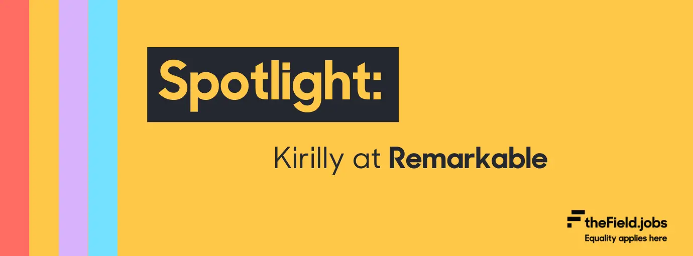 A yellow banner with bold, black text that reads "Spotlight: Kirilly at Remarkable".